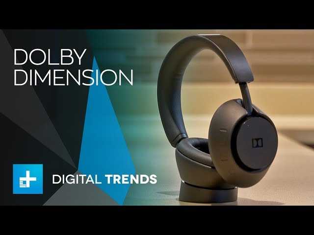 Беспроводные наушники для «сериальных марафонов»: в dolby их предложат за $599